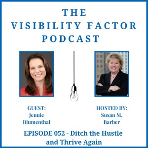 52. Ditch the Hustle and Thrive Again (with Jennie Blumenthal)