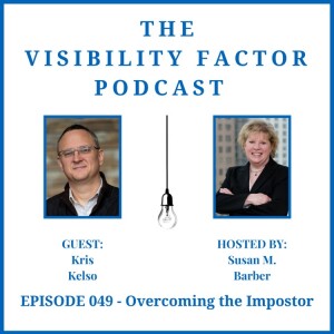 49. Overcoming the Impostor (with Kris Kelso)