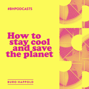 Buro Happold 'In Conversation' Series One: How to stay cool and save the planet