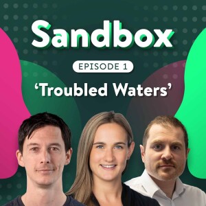 Ep 01: 'Troubled Waters'