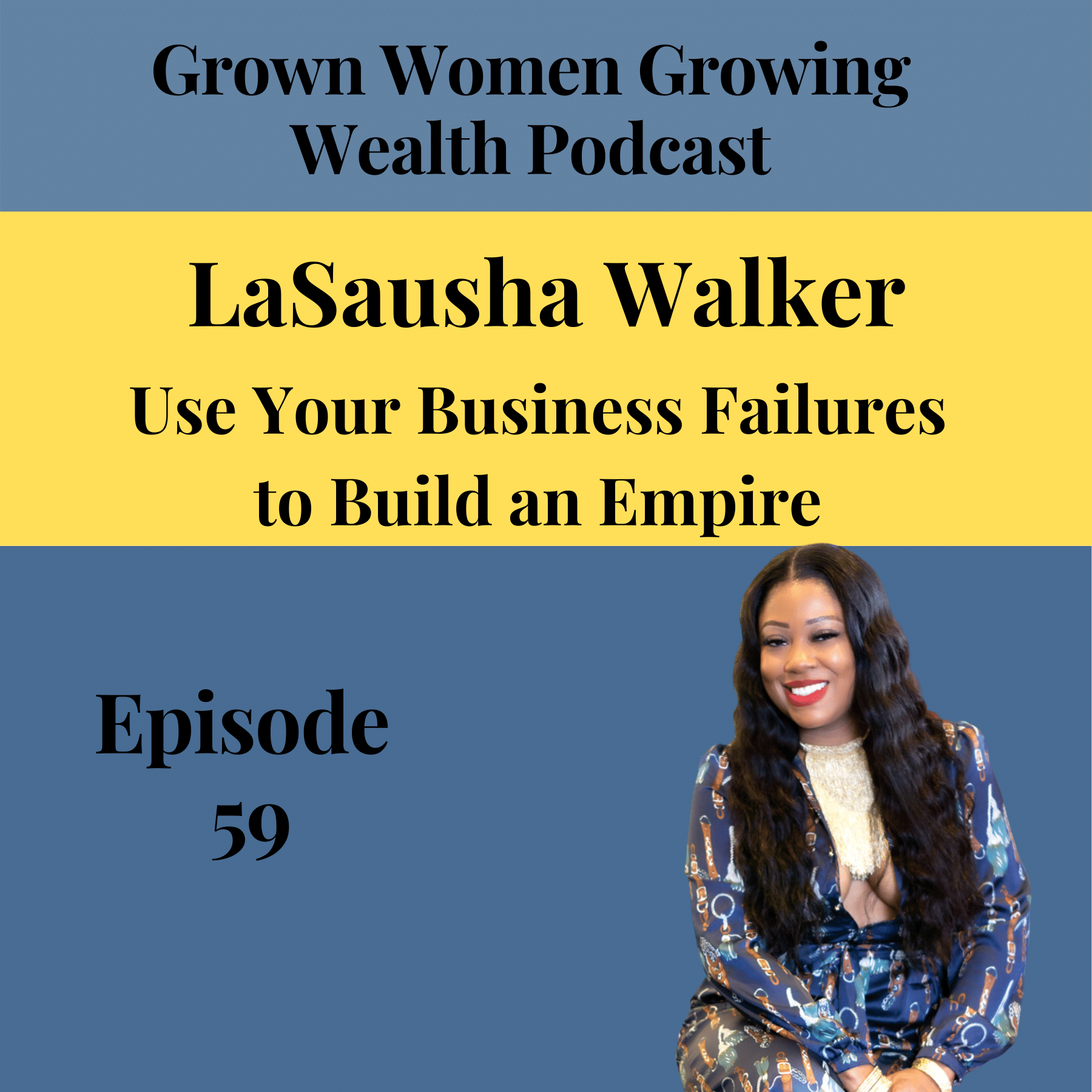 Ep 59 How to use Failure to Build an Empire Image