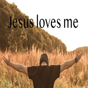 Episode 1: Jesus loves me
