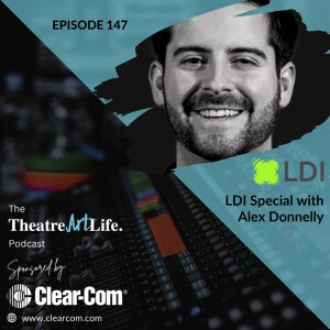 Episode 147 – LDI Special with Alex Donnelly