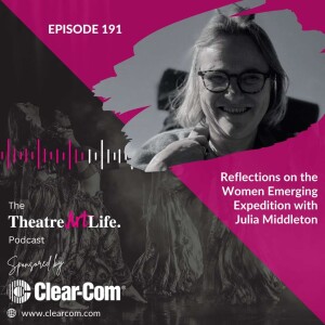 Episode 191: Reflections on the Women Emerging Expedition with Julia Middleton (Video)