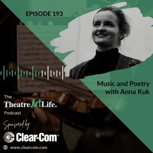 Episode193: Music and Poetry with Anna Kuk (Video)