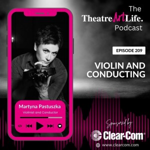 Episode 209: Violin and Conducting with Martyna Pastuszka (Audio)