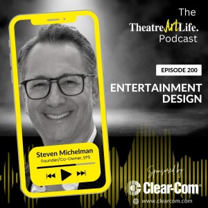 Episode 200: Entertainment Design with Steven Michelman (Audio)