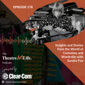 Episode 178: Insights and Stories from the World of Costumes and Wardrobe with Sandra Fox (Audio)