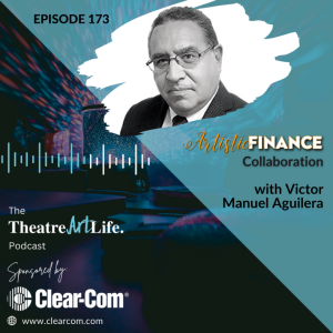 Episode 173 – Artistic Finance collaboration with Victor Manuel Aguilera