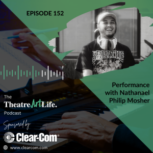 Episode 152 – Performance with Nathanael Philip Mosher