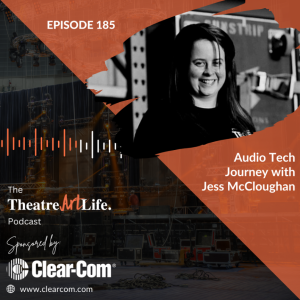 Episode 185: Audio Tech Journey with Jess McCloughan (Audio)