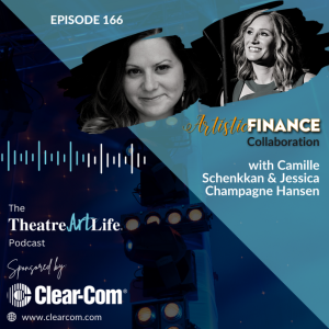 Episode 166 – Artistic Finance collaboration with Camille Schenkkan and Jessica Champagne Hansen