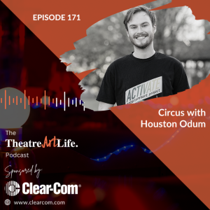 Episode 171 – Circus with Houston Odum