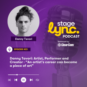 Ep.23: Danny Tavori: Artist, Performer and Creator - “An artist’s career can become a piece of art” (Video)