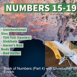 Book of Numbers (Part 4) with Christopher Enoch