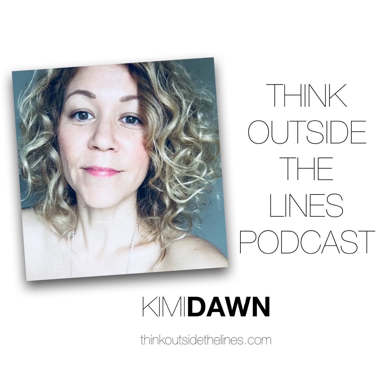 Kimi Dawn : Surviving When the Struggle Is Real