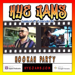 Hookah Party (Ft. DJ Apo)