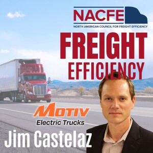 Ep. 99: Jim Castelaz – Motiv Electric Trucks