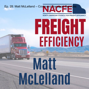 Ep. 28: Matt McLelland – Covenant Transport Services