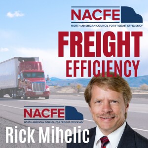 Ep. 20: Rick Mihelic –Mihelic Vehicle Consulting & NACFE