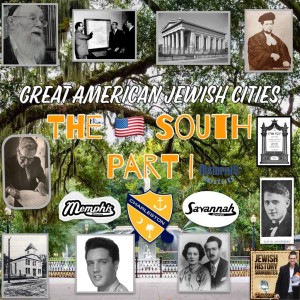 Great American Jewish Cities #11: The American South Part I