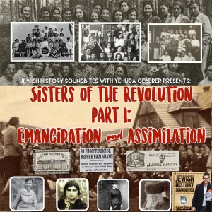 Sisters of the Revolution Part I: Emancipation & Assimilation