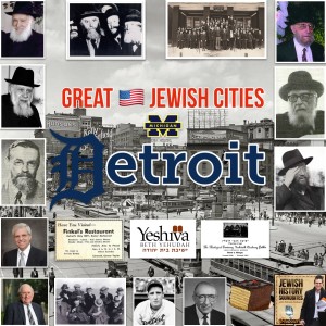 Great American Jewish Cities #22: Detroit Part I