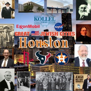 Great American Jewish Cities #23: Houston Part I