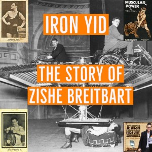 Iron Yid: The Story of Zishe Breitbart