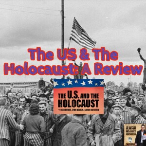 The US & The Holocaust: A Review