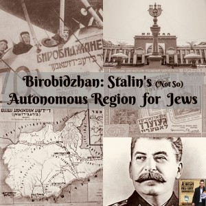 Birobidzhan: Stalin's Autonomous Jewish Region