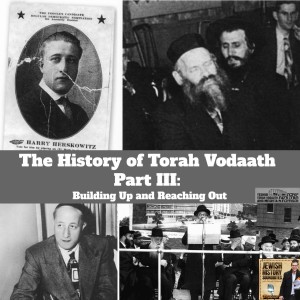 The History of Torah Vodaath Part III: Building Up & Reaching Out