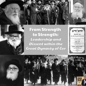 From Strength to Strength: Leadership & Dissent within the Great Dynasty of Ger