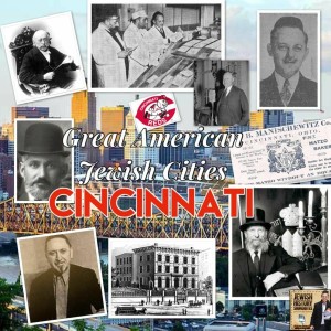 Great American Jewish Cities #4: Cincinnati