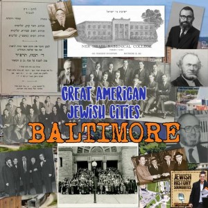 Great American Jewish Cities #2: Baltimore