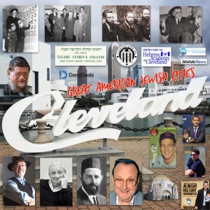 Great American Jewish Cities #13: Cleveland Part I