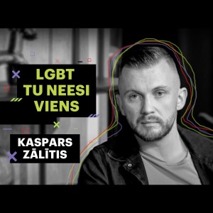 #9 Kaspars Zālītis par “Mozaīku”, stereotipiem un vardarbību skolās. “LGBT Tu neesi viens”