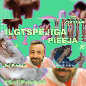 #3 SOLI PRIEKŠĀ | 2. SEZONA | Ilgtspējīga pieeja