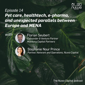 Episode 14 - Pet care, healthtech, e-pharma, and unexpected parallels between Europe and MENA