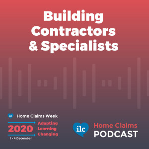 Home Claims Week Podcast 2 - Building Contractors and Specialists