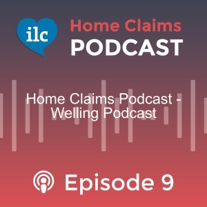 Home Claims Podcast - Wellbeing Podcast
