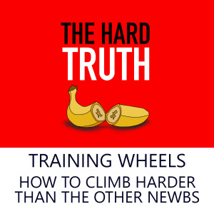 Training Wheels | How to Climb Harder Than the Other Newbs with Sarah Kremer