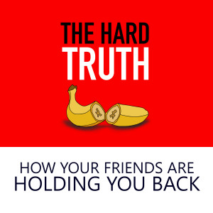 How Your Friends are Holding You Back with Sydney Smith and Lauren Abernathy