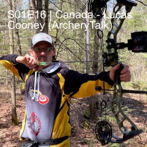 S01E16 | Canada - Lucas Cooney (ArcheryTalk)