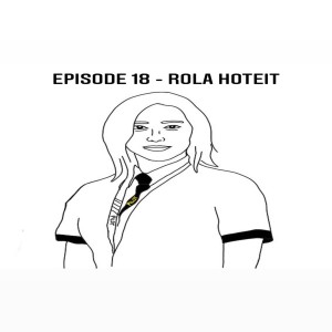 Episode 18 - Rola Hoteit