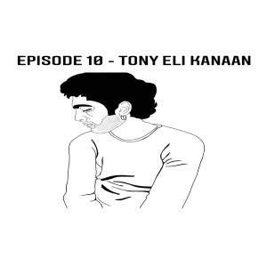 Episode 10 - Tony Eli Kanaan