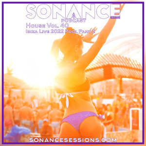 House Vol. 40 Ibiza Live 2022 Pool Part 2