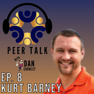 Episode 8: Kurt Barney - Creating an Advisory Board