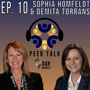 Episode 10: Sophia Homfeldt and Demita Torrans - Women in Business