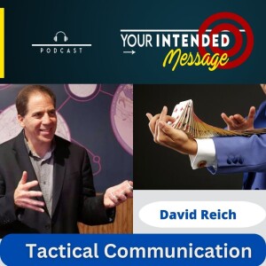 Tactical Communication Skills: David Reich